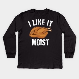 i like it moist funny Kids Long Sleeve T-Shirt